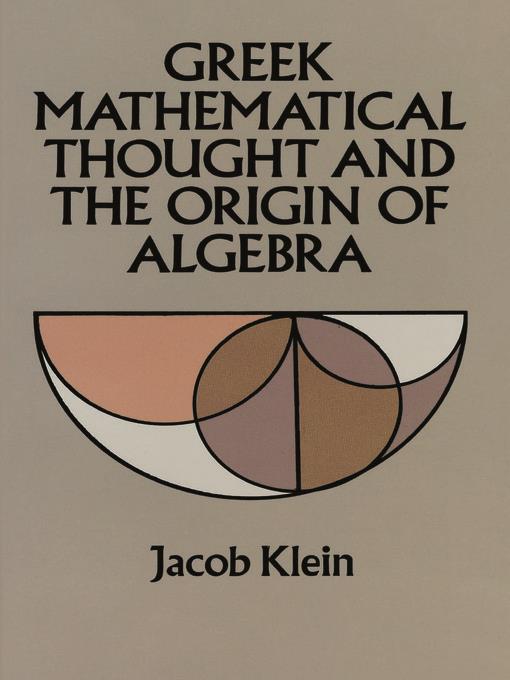 Greek Mathematical Thought and the Origin of Algebra