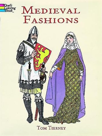 Medieval Fashions Coloring Book