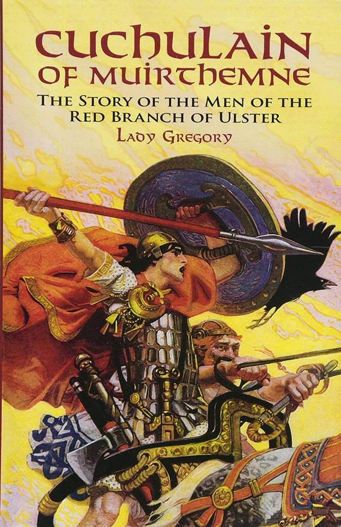 Cuchulain of Muirthemne: The Story of the Men of the Red Branch of Ulster