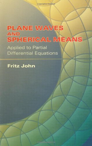 Plane Waves and Spherical Means Applied to Partial Differential Equations