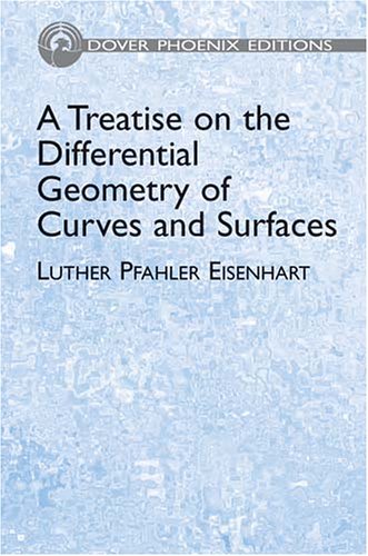 A Treatise on the Differential Geometry of Curves and Surfaces