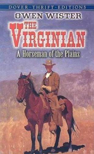 The Virginian: A Horseman of the Plains (Dover Thrift Editions)