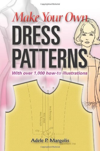 Make Your Own Dress Patterns