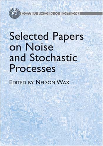 Selected Papers on Noise and Stochastic Processes