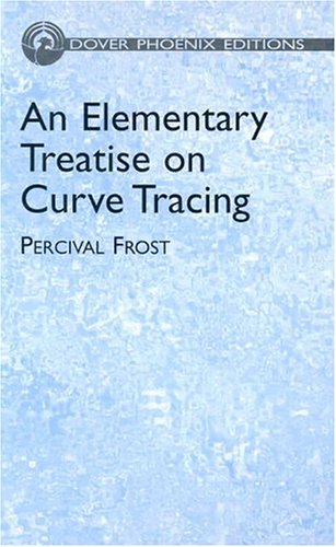 An Elementary Treatise on Curve Tracing