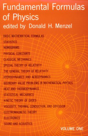 Fundamental Formulas of Physics, Volume One