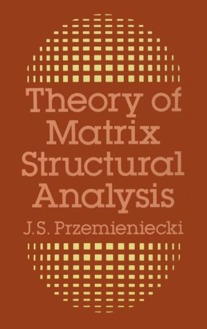 Theory of Matrix Structural Analysis