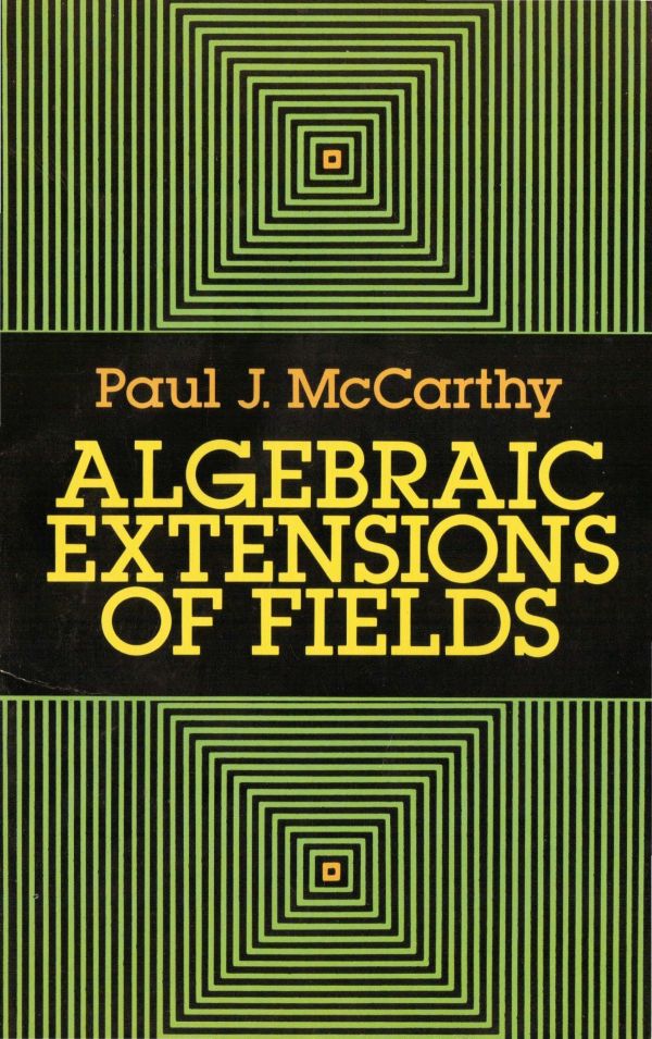 Algebraic Extensions of Fields