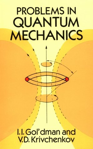 Problems in Quantum Mechanics