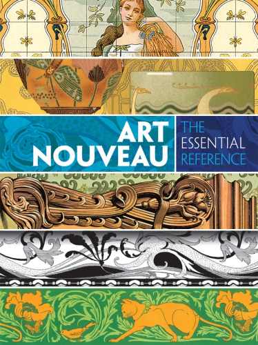 Art nouveau : the essential reference