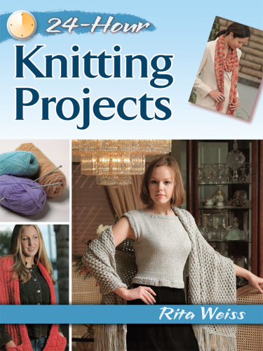 24-Hour Knitting Projects