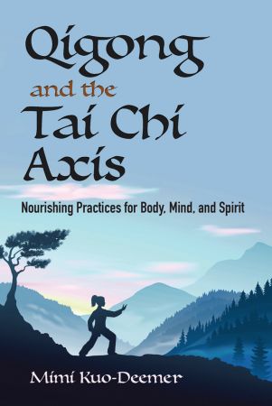 Qigong and the Tai Chi Axis