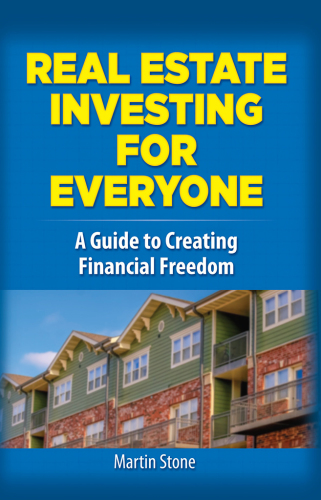 Real estate investing for everyone : a guide to creating financial freedom