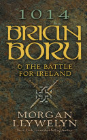 1014 : brian boru & the battle for ireland