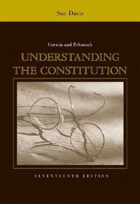 Corwin and Peltason's Understanding the Constitution