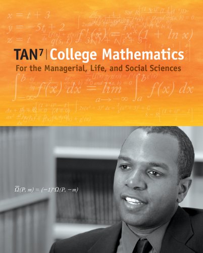 College Mathematics for the Managerial, Life, and Social Sciences (with CengageNOW Printed Access Card)