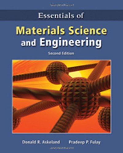 Essentials of Materials Science and Engineering