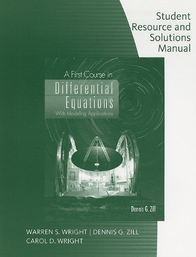 Student Resource with Solutions Manual for a First Course in Differential Equations with Modeling Applications