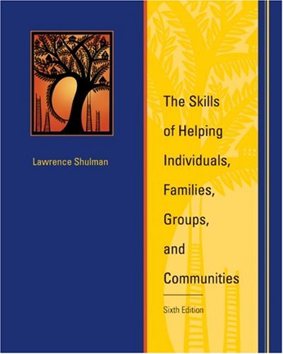 The Skills of Helping Individuals, Families, Groups, and Communities