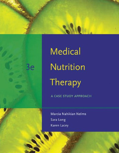 Medical Nutrition Therapy: A Case Study Approach