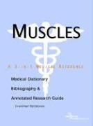 Muscles - a medical dictionary, bibliography, and annotated research guide to internet references.