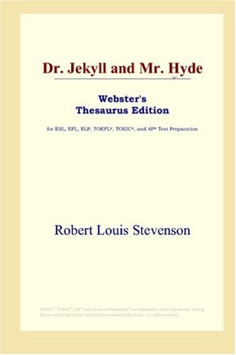 Dr. Jekyll and Mr. Hyde