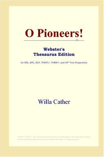 O Pioneers!