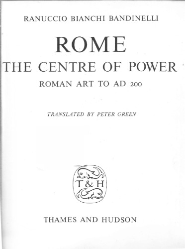 Rome, the centre of power : Roman art to AD 200.