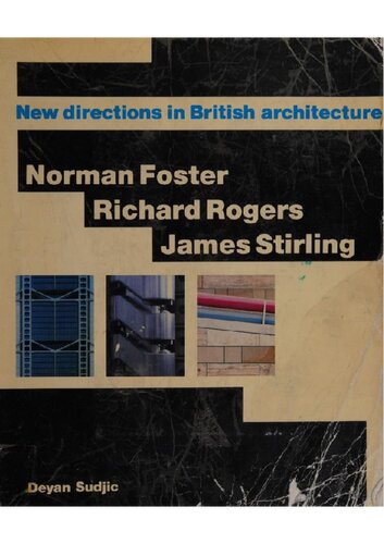 Norman Foster, Richard Rogers, James Stirling