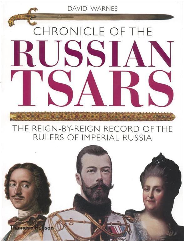 Chronicle of the Russian Tsars (The Chronicles Series)