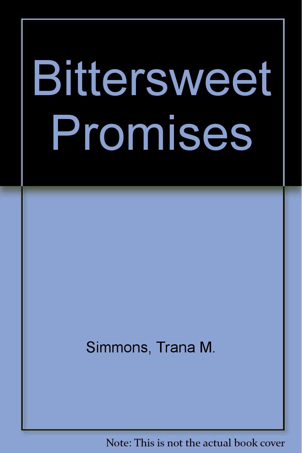 Bittersweet Promises