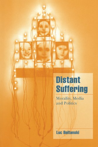 Distant suffering : morality, media, and politics