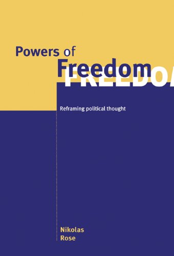 Powers of freedom : reframing political thought