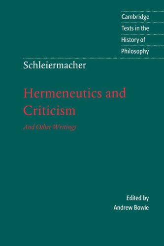 Hermeneutics and Criticism and Other Writings