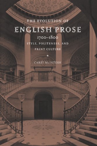 The evolution of English prose, 1700-1800 : style, politeness, and print culture