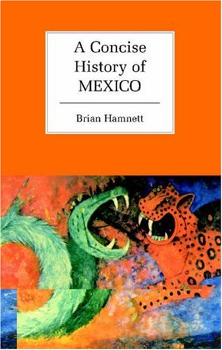 A concise history of Mexico