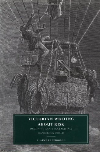 Victorian writing about risk : imagining a safe England in a dangerous world