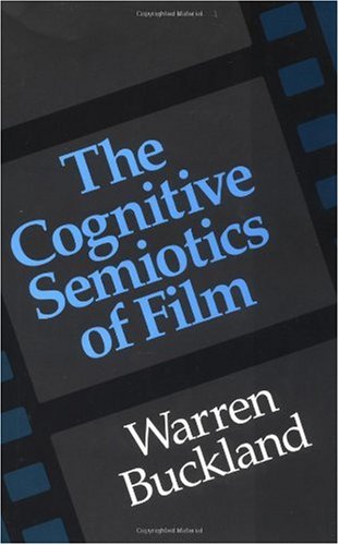 The cognitive semiotics of film