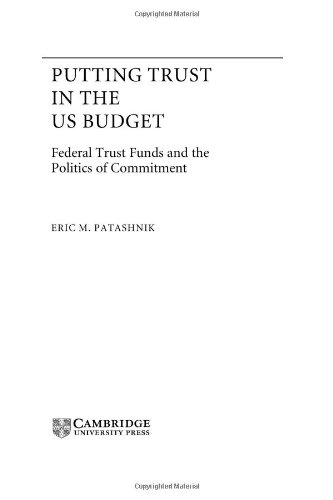 Putting trust in the US budget : federal trust funds and the politics of commitment