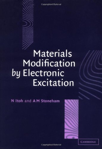 Materials modification by electronic excitation