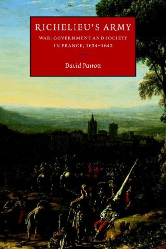 Richelieu's army : war, government, and society in France, 1624-1642