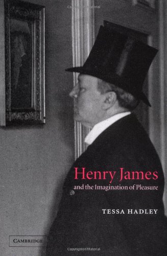 Henry James and the Imagination of Pleasure