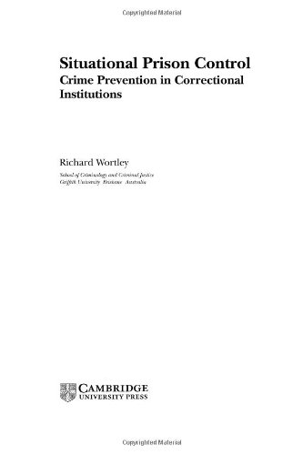 Situational prison control : crime prevention in correctional institutions