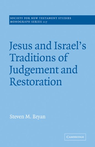 Jesus and Israel's traditions of judgement and restoration