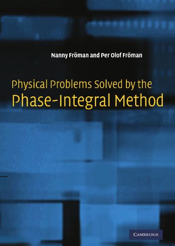 Physical problems solved by the phase-integral method