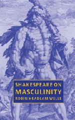 Shakespeare on Masculinity