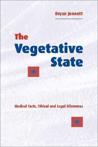 The vegetative state : medical facts, ethical and legal dilemmas