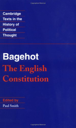 Bagehot : the English constitution