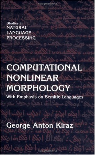 Computational nonlinear morphology : with emphasis on Semitic languages