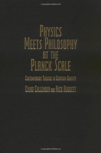 Physics meets philosophy at the Planck scale : contemporary theories in quantum gravity